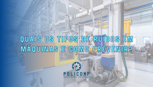 Interferências e Ruídos em Máquinas Industriais: Desafios e Soluções