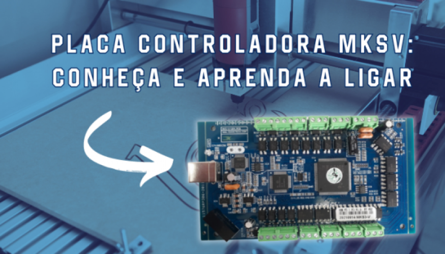 Placa controladora Mach3 MKSV: conheça e aprenda a ligar